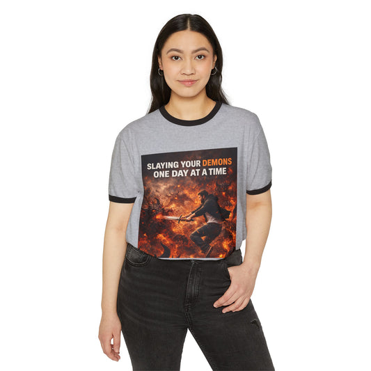 Ringer T-Shirt — "Slaying Your Demons One Day at a Time" Motivational Graphic