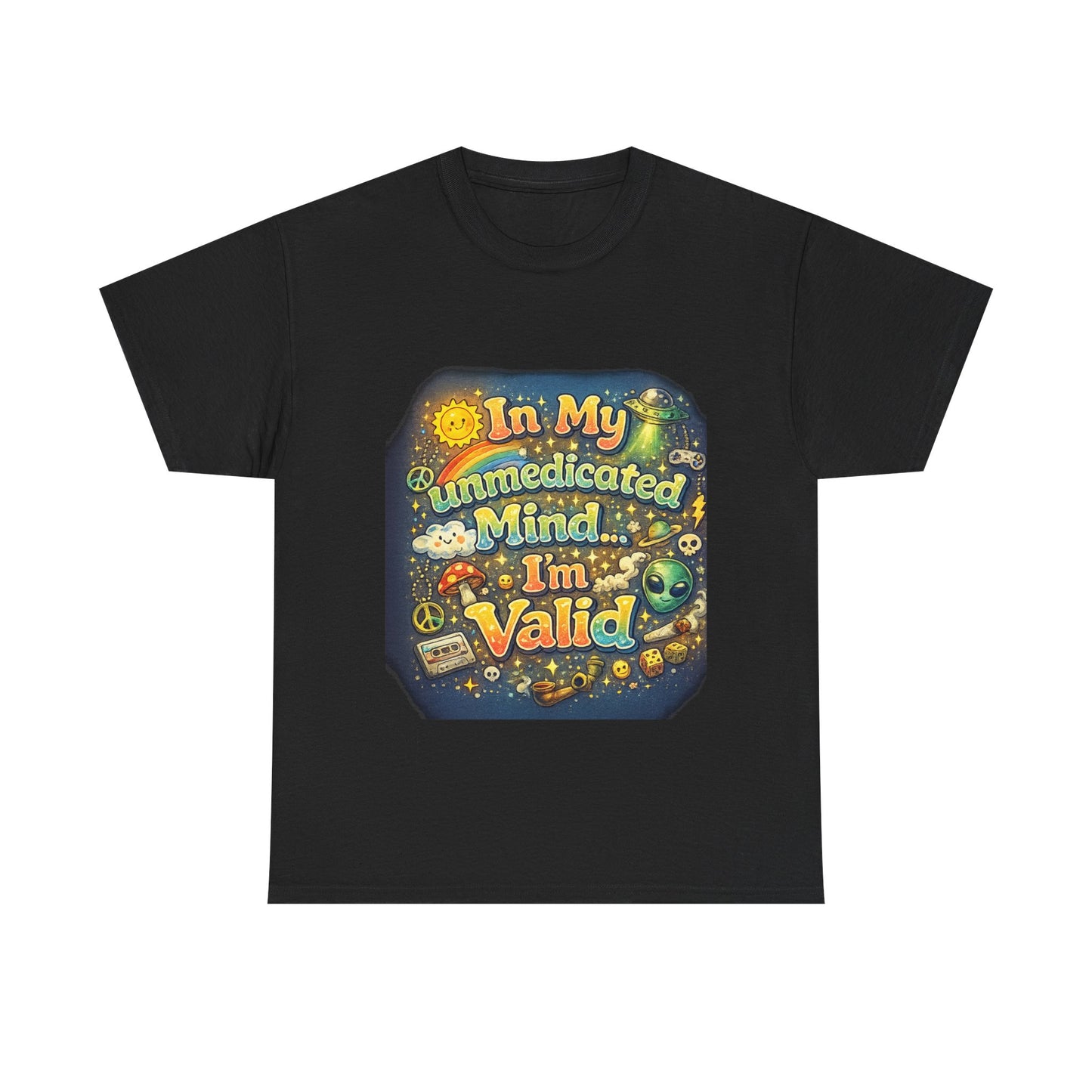 T‑Shirt — "In My Unmedicated Mind, I’m Valid" Vintage Space Mental Health Tee