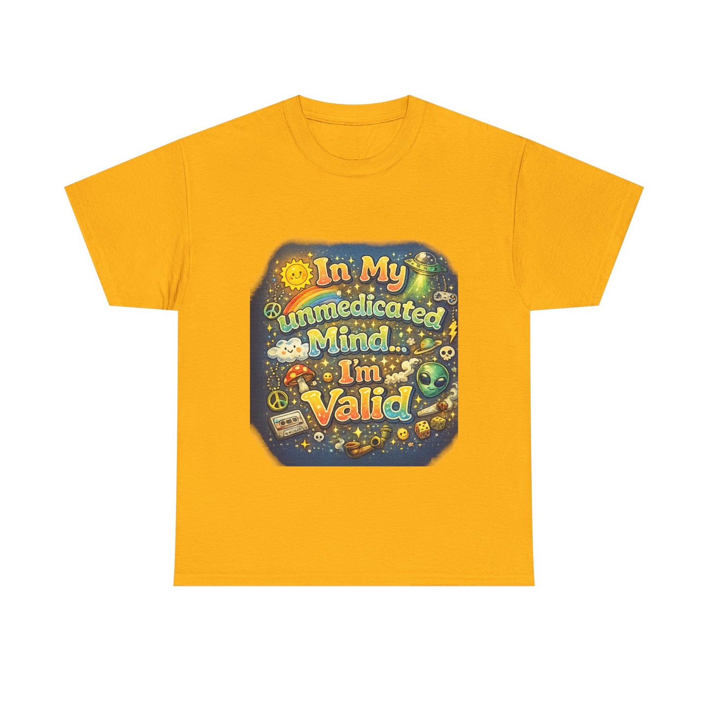 T‑Shirt — "In My Unmedicated Mind, I’m Valid" Vintage Space Mental Health Tee